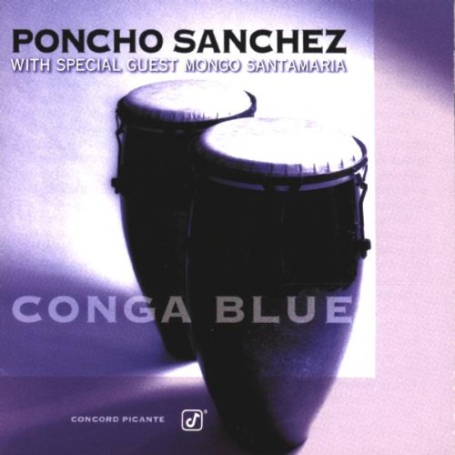 SANCHEZ, PONCHO - CONGA BLUE