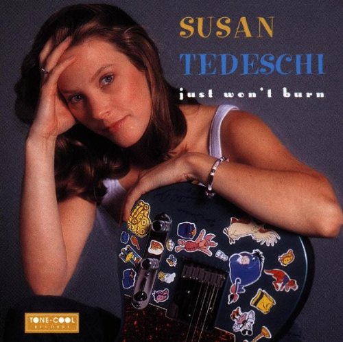 TEDESCHI, SUSAN - JUST WON'T BURN