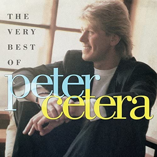 CETERA, PETER (CHICAGO)  - VERY BEST OF