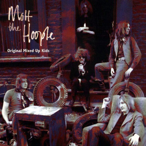 MOTT THE HOOPLE  - ORIGINAL MIXED UP KIDS