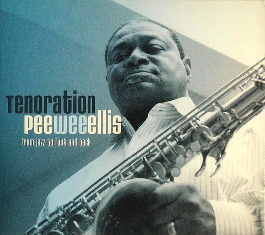 ELLIS, PEE WEE  - TENORATION