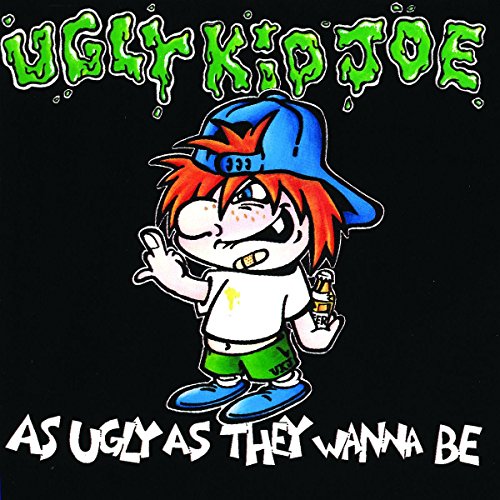 UGLY KID JOE - AS UGLY AS THEY WANNA BE