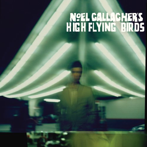 NOEL GALLAGHER'S HIGH FLYING BIRDS - NOEL GALLAGHER'S HIGH FLYING BIRDS (DELUXE CD + DVD)