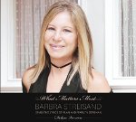 BARBRA STREISAND - WHAT MATTERS MOST : BARBRA STREISAND SINGS THE LYRICS OF ALAN AND MARILYN BERGMAN (DELUXE)