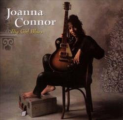 CONNOR, JOANNA  - BIG GIRL BLUES