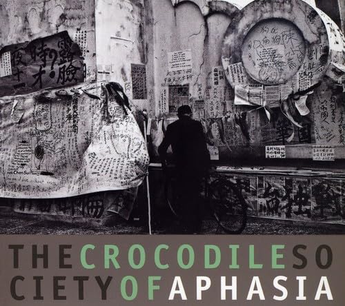 APHASIA - CROCODILE SOCIETY OF APHASIA (CD)