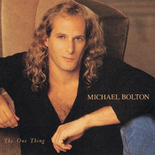 BOLTON, MICHAEL - ONE THING