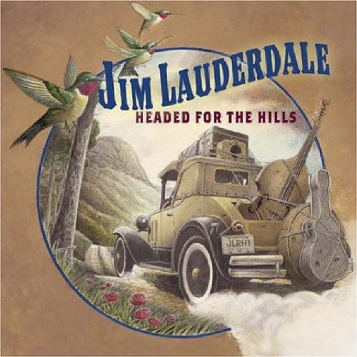 LAUDERDALE, JIM - HEADED FOR THE HILLS