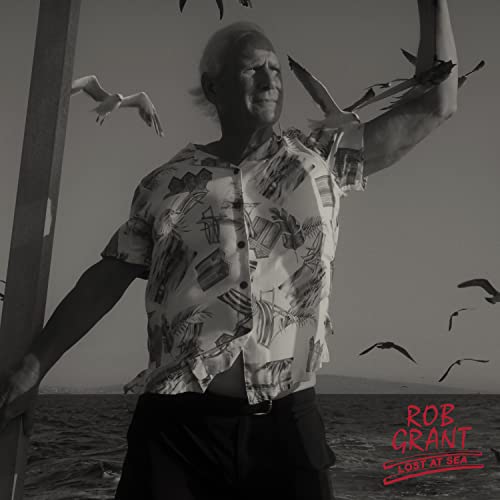 ROB GRANT - LOST AT SEA (VINYL)