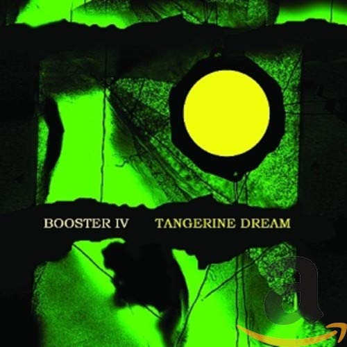 TANGERINE DREAM - BOOSTER IV