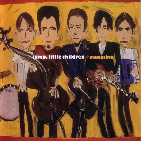JUMP, LITTLE CHILDREN  - MAGAZINE (REMASTERED)