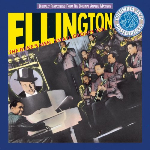 ELLINGTON, DUKE - THE DUKE'S MEN: SMALL GROUPS, VOL. 1