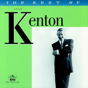 KENTON, STAN - BEST OF STAN KENTON