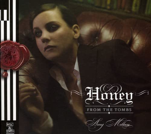 AMY MILLAN - HONEY FROM THE TOMBS (CD)