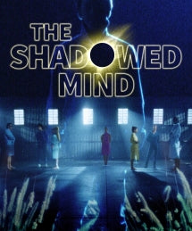 THE SHADOWED MIND [BLU-RAY]