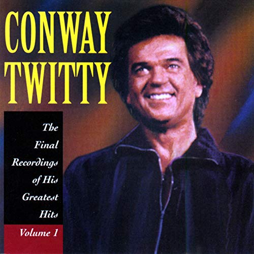 CONWAY TWITTY - FINAL RECORDING