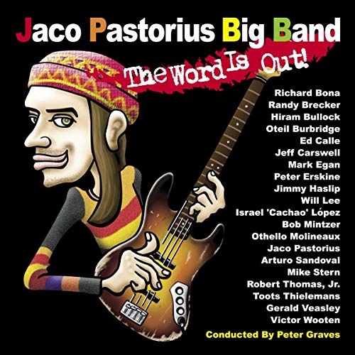 PASTORIUS, JACO BIG BAND - THE WORD IS OUT!