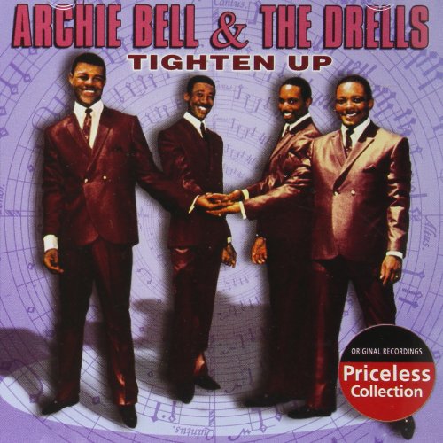 ARCHIE BELL AND THE DRELLS - TIGHTENING IT UP: THE BEST OF ARCHIE BELL & THE DRELLS