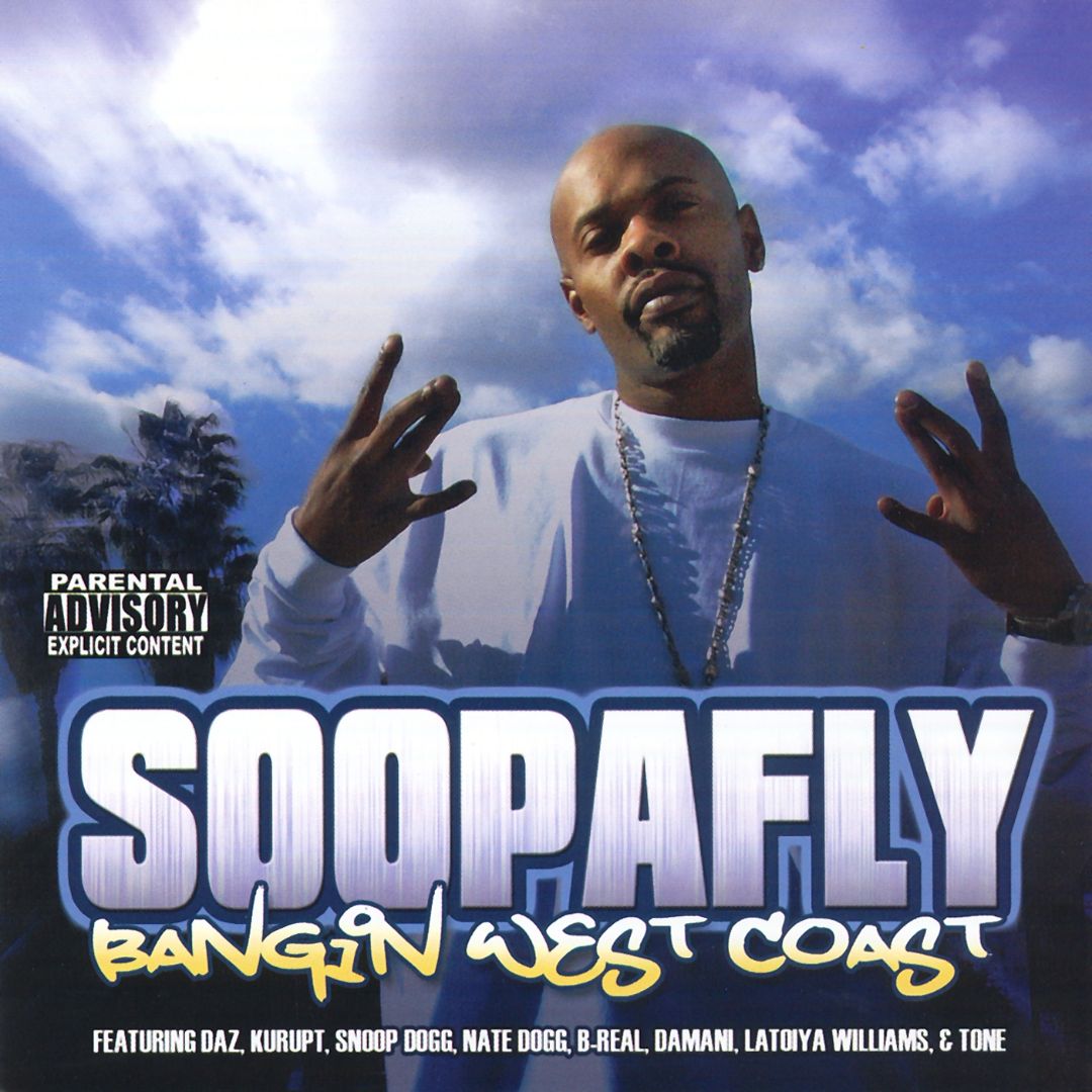 SOOPAFLY  - BANGIN' WEST COAST