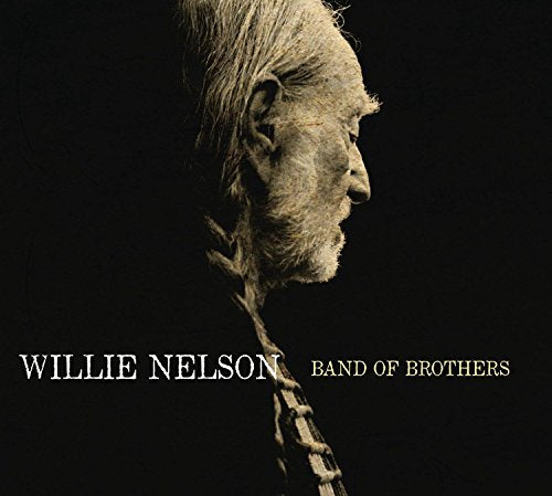 WILLIE NELSON - BAND OF BROTHERS