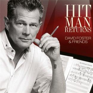 DAVID FOSTER & FRIENDS - HIT MAN RETURNS: DAVID FOSTER & FRIENDS (CD/DVD)