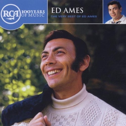 AMES, ED - RCA 100TH ANNIVERSARY SERIES-THE VERY BEST OF ED AMES
