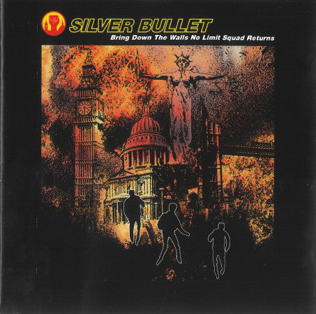 SILVER BULLET  - BRING DOWN THE WALLS: NO LIMIT