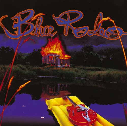 BLUE RODEO - FIVE DAYS IN JULY (REMASTERED)