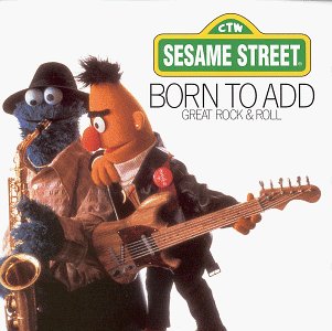 SESAME STREET - BORN TO ADD