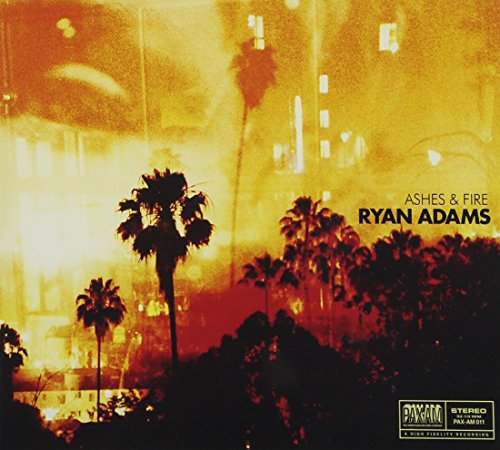 ADAMS, RYAN - ASHES & FIRE