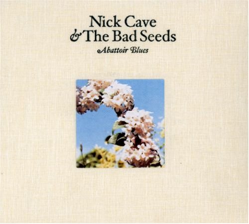 CAVE, NICK AND THE BAD SEEDS - ABATTOIR BLUES/LYRE OF ORPHEUS