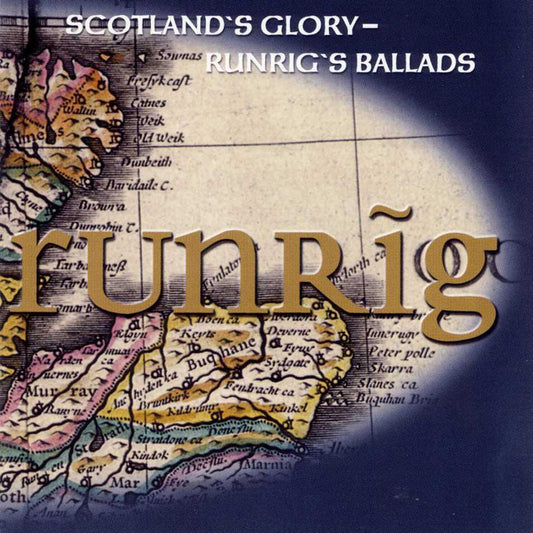 RUNRIG  - SCOTLAND'S GLORY