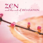 STEVENSON, JOE - ZEN & THE ART OF RELAXATION