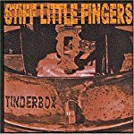 STIFF LITTLE FINGERS - TINDERBOX