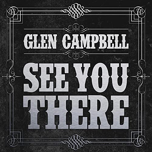 CAMPBELL, GLEN - SEE YOU THERE