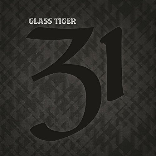 GLASS TIGER - 31