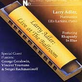 ADLER, LARRY  - LIVE AT THE BALLROOM