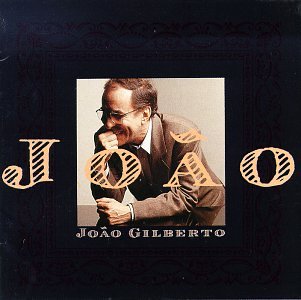 GILBERTO, JOAO - JOAO