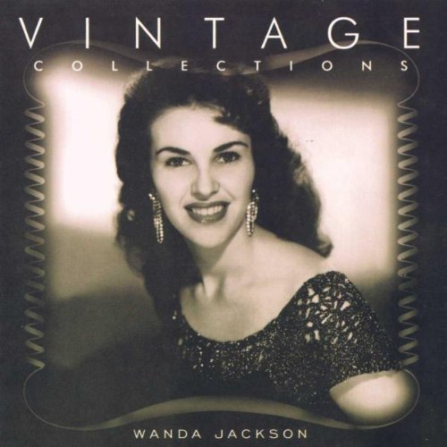 JACKSON, WANDA - VINTAGE COLLECTION SERIES