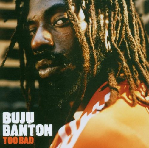 BANTON, BUJU - TOO BAD