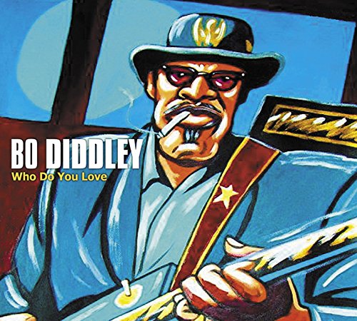 DIDDLEY, BO - WHO DO YOU LOVE?