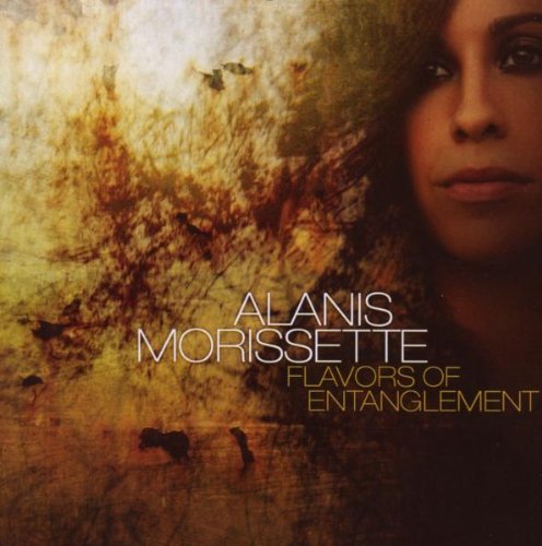 MORISSETTE, ALANIS - FLAVORS OF ENTANGLEMENT