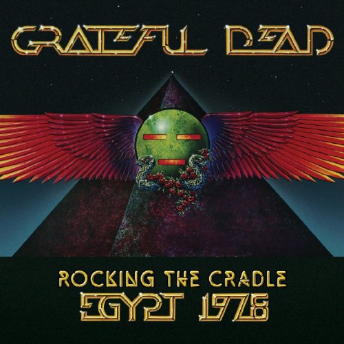 GRATEFUL DEAD - ROCKING THE CRADLE, EGYPT 1978