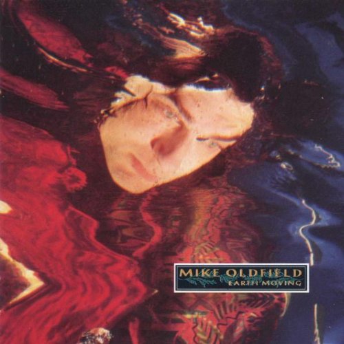 OLDFIELD, MIKE - EARTH MOVING