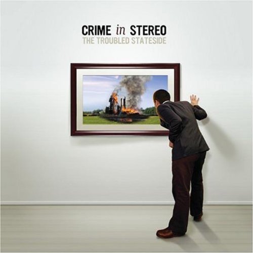 CRIME IN STEREO - TROUBLED STATESIDE