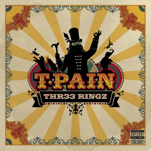 T-PAIN - THR33 RINGZ (ADVISORY)