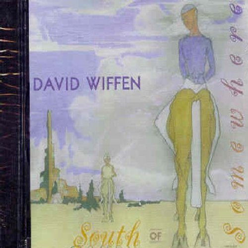 WIFFEN DAVID - WIFFEN DAVID - SOUTH OF SOMEWHERE