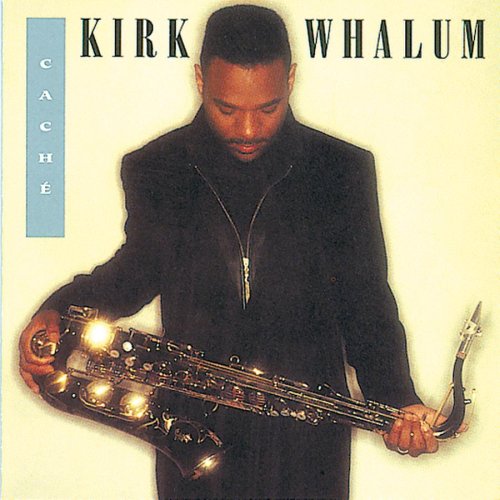 WHALUM, KIRK - CACH