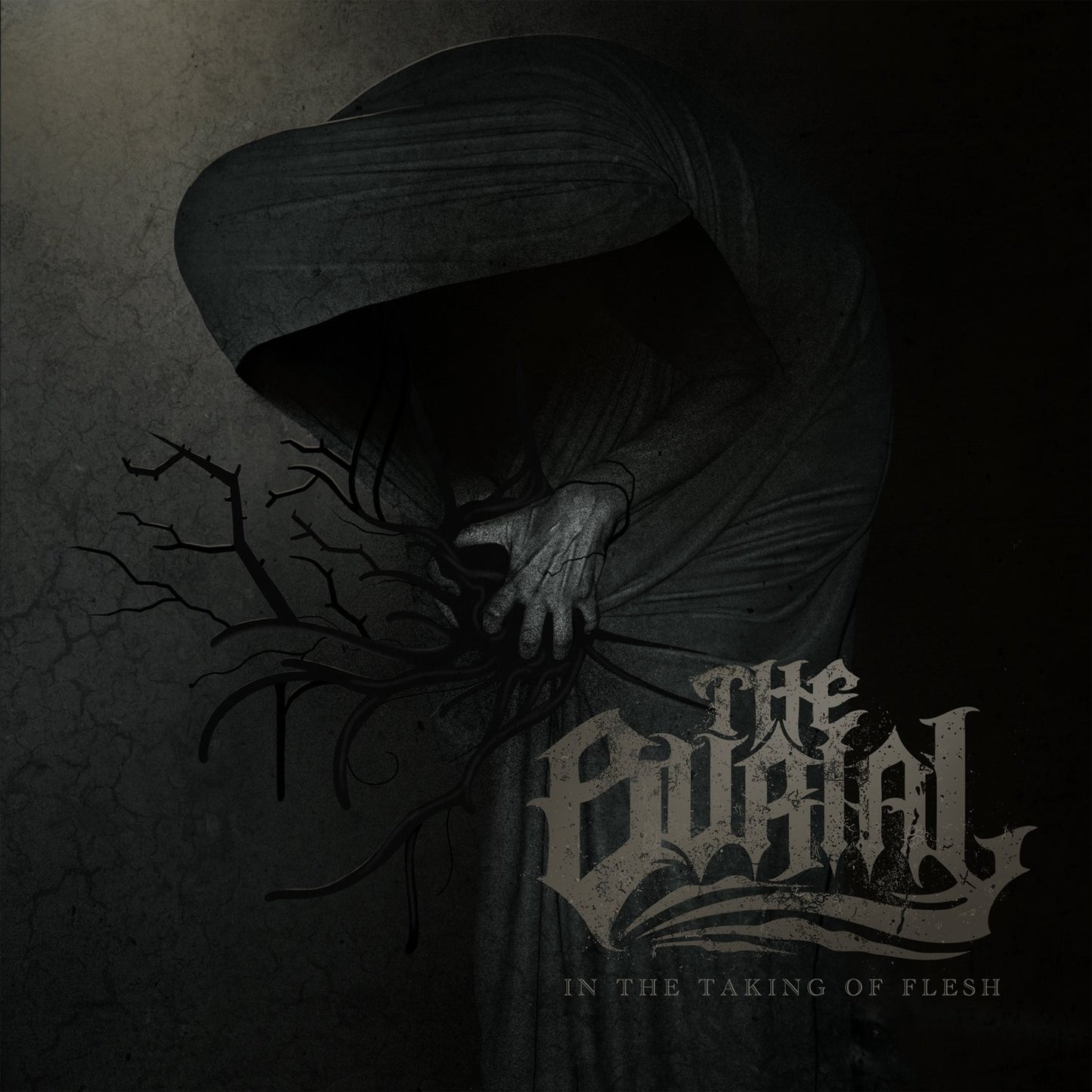 BURIAL  - IN THE TAKING OF FLESH