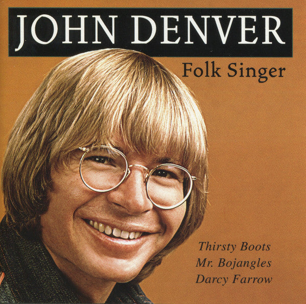 DENVER, JOHN  - FOLK SINGER